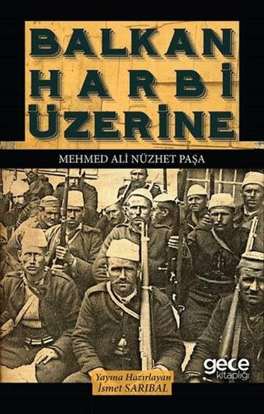 Balkan Harbi Üzerine | Gece Kitaplığı (Ciltsiz)