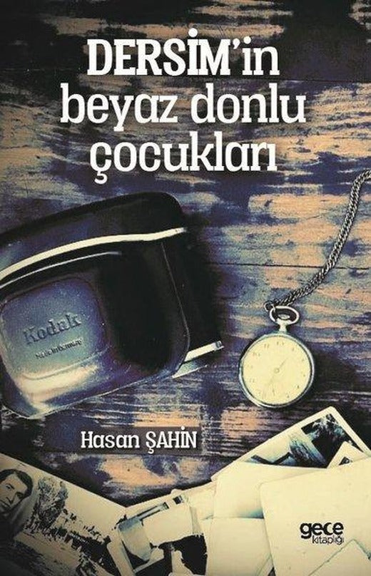 Dersim'in Beyaz Donlu Çocukları | Gece Kitaplığı (İnce Kapak)