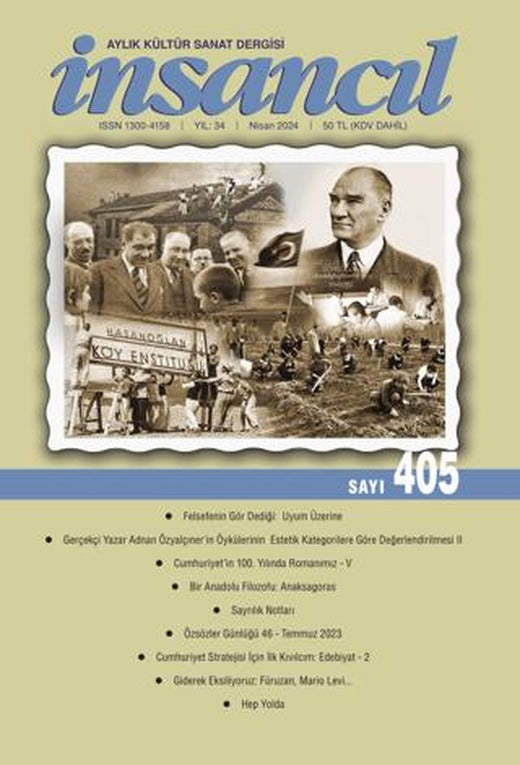 İnsancıl Aylık Kültür ve Sanat Dergisi Sayı: 405 Nisan 2024 | İnsancıl Dergisi Yayınları (Ciltsiz)