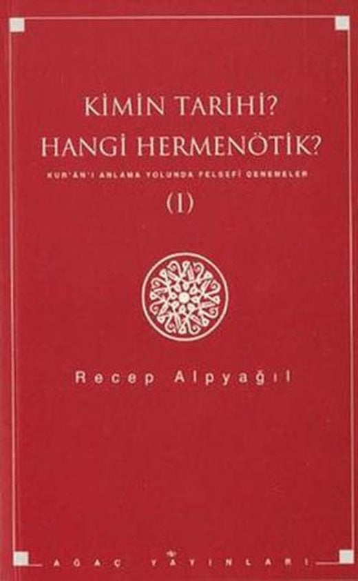 Kimin Tarihi? Hangi Hermenötik?