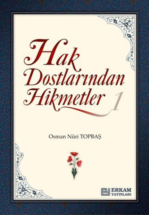 Hak Dostlarından Hikmetler