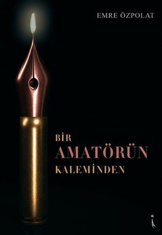 Bir Amatörün Kaleminden | İkinci Adam Yayınları
