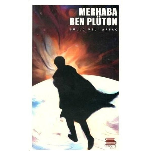 Merhaba Ben Plüton | Servet