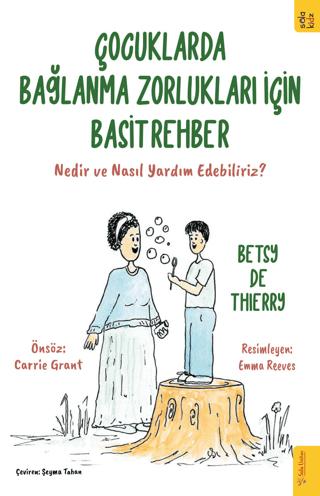 Çocuklarda Bağlanma Zorlukları için Basit Rehber | Sola Kidz (Ciltsiz) - Resim 1