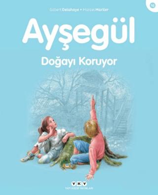 Ayşegül Doğayı Koruyor | Yapı Kredi Yayınları (Ciltsiz) - Resim 1