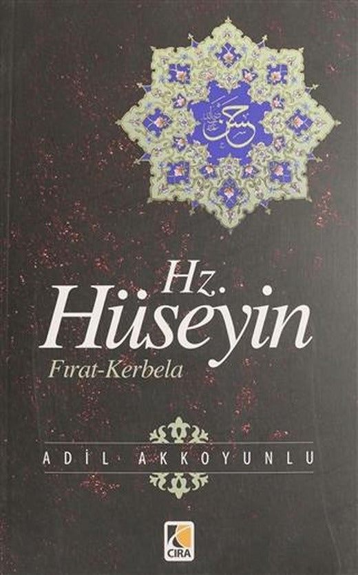 Hz. Hüseyin | Çıra Yayınları (Ciltsiz)