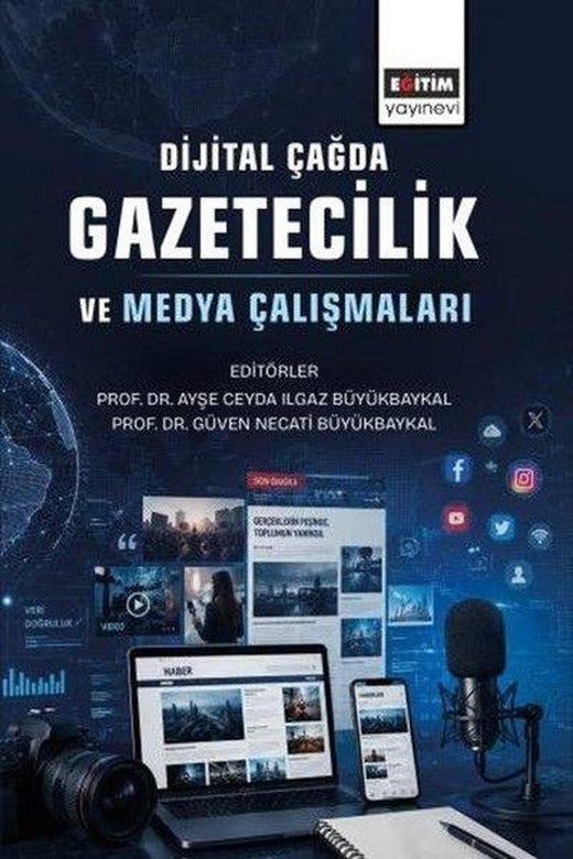 Dijital Çağda Gazetecilik ve Medya Çalışmaları | Eğitim Yayınevi (İnce Kapak)