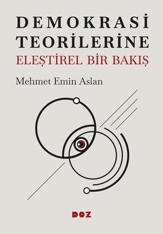 Demokrasi Teorilerine Eleştirel Bir Bakış | Doz (İnce Kapak)