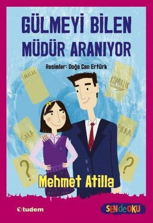 Gülmeyi Bilen Müdür Aranıyor | Tudem Yayınları (İnce Kapak)