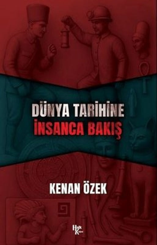 Dünya Tarihine İnsanca Bakış | Halk Kitabevi (İnce Kapak)