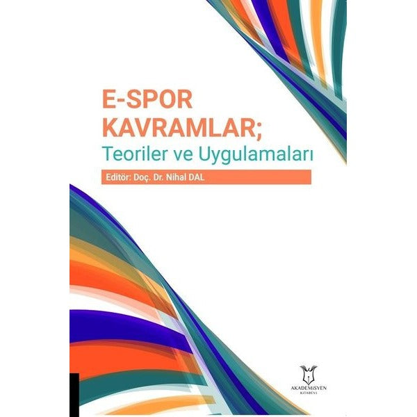 E-Spor kavramlar; Teoriler Ve Uygulamaları