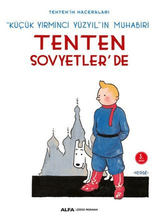 Küçük Yirminci Yüzyıl'ın Muhabiri: Tenten Sovyetler'de - Tenten'in Maceraları