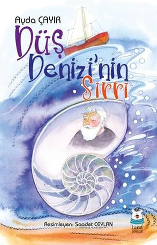 Düş Denizi'nin Sırrı | Luna Yayınları