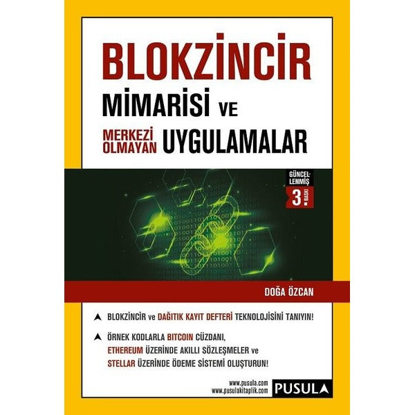 Blokzincir Mimarisi ve Merkezi Olmayan Uygulamalar | Pusula Yayıncılık (İnce Kapak)