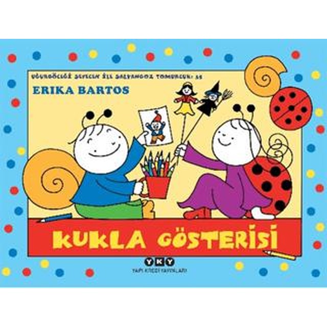 Uğurböceği Sevecen İle Salyangoz Tomurcuk 35: Kukla Gösterisi