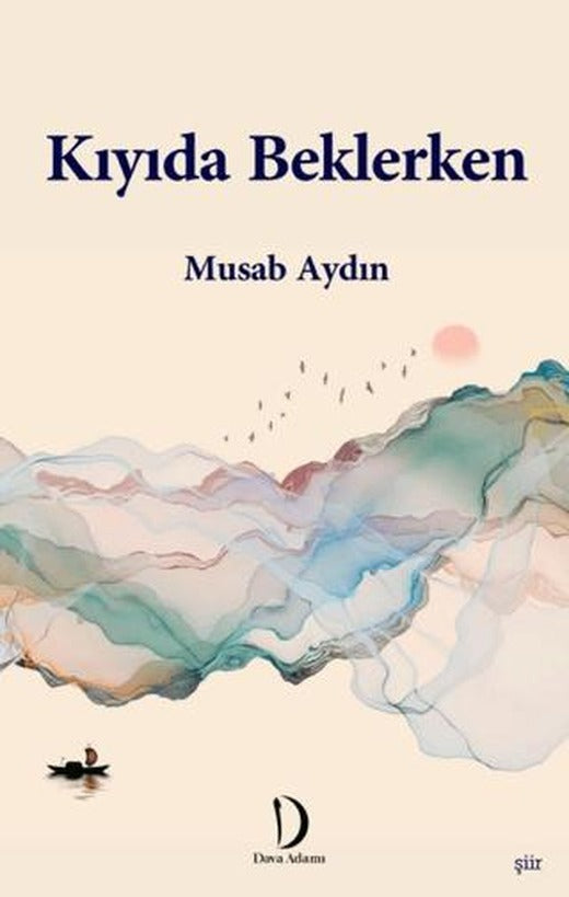 Kıyıda Beklerken