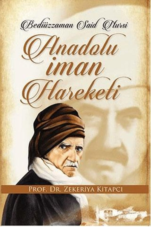 Anadolu İman Hareketi - Zekeriya Kitapçı - Alya Yayınları