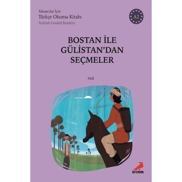 Bostan ile Gülistan'dan Seçmeler-A2 Yabancılar İçin Türkçe Okuma Kitabı | Erdem Yayınları