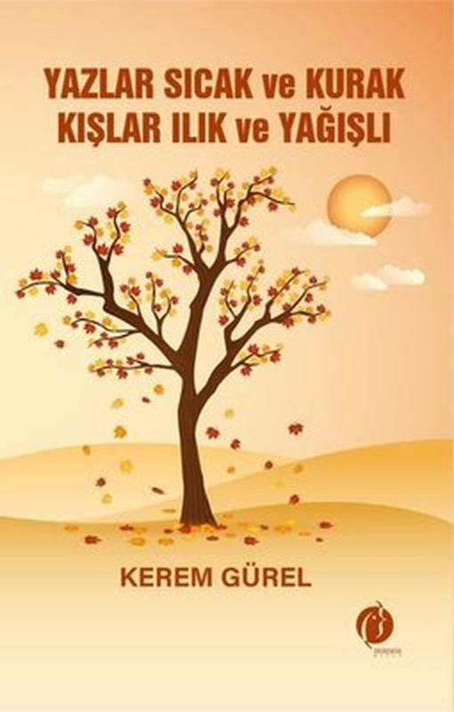 Yazlar Sıcak ve Kurak Kışlar Ilık ve Yağışlı | Herdem Kitap