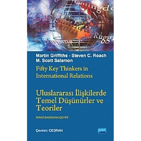 Uluslararası İlişkilerde Temel Düşünürler ve Teoriler | Nobel Akademik Yayıncılık (İnce Kapak)