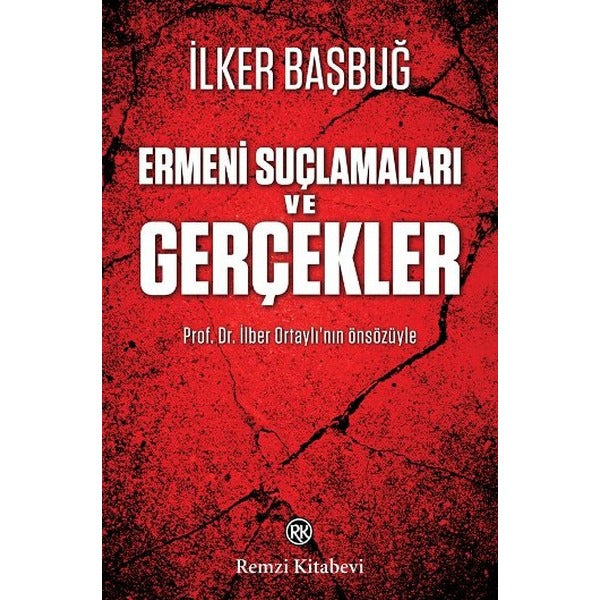 Ermeni Suçlamaları ve Gerçekler | Remzi Kitabevi
