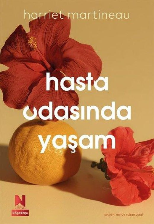 Hasta Odasında Yaşam - Köşetaşı 4 | Nepal Kitap (İnce Kapak)