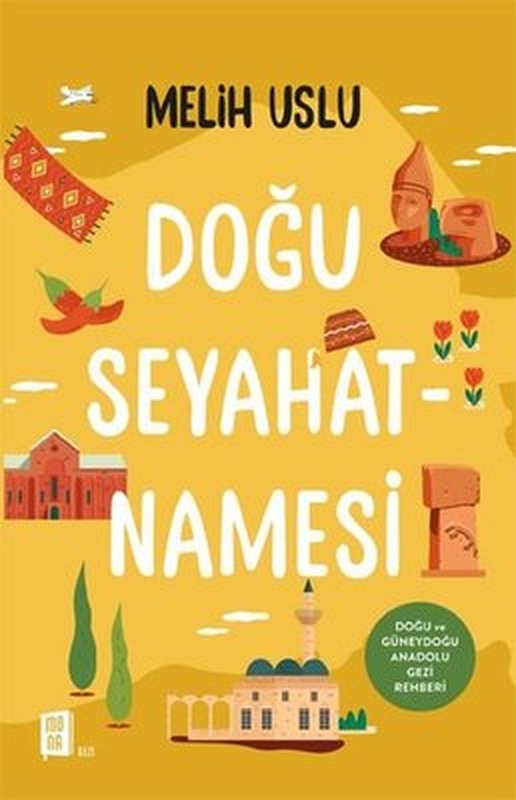 Doğu Seyahatnamesi | Mona Yayınları