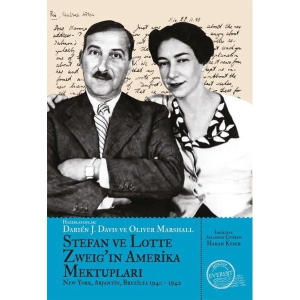 Stefan ve Lotte Zweig'ın Amerika Mektupları - New York Arjantin ve Brezilya 1940 - 1942 | Everest Yayınları (İnce Kapak)