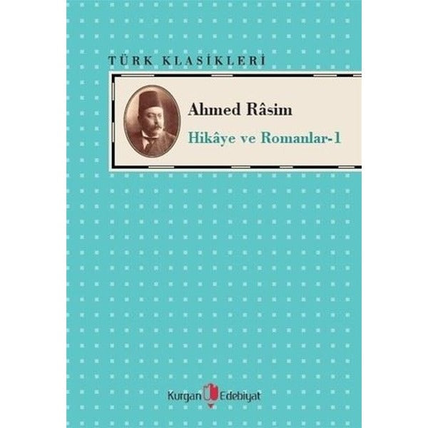Ahmed Rasim - Hikaye ve Romanları -1