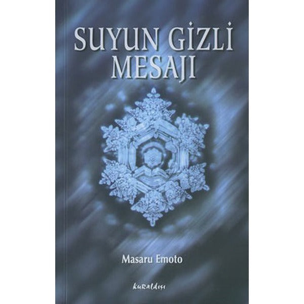 Suyun Gizli Mesajı | Kuraldışı Yayınları