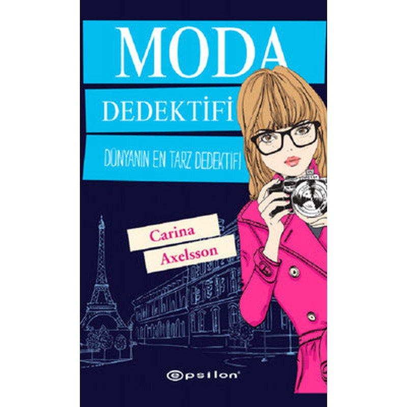 Moda Dedektifi-Dünyanın En Tarz Ded | Epsilon Yayınevi