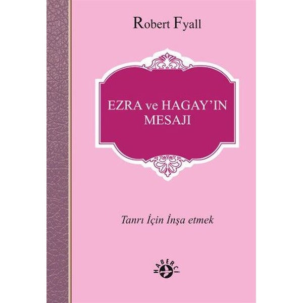 Ezra ve Hagay’ın Mesajı