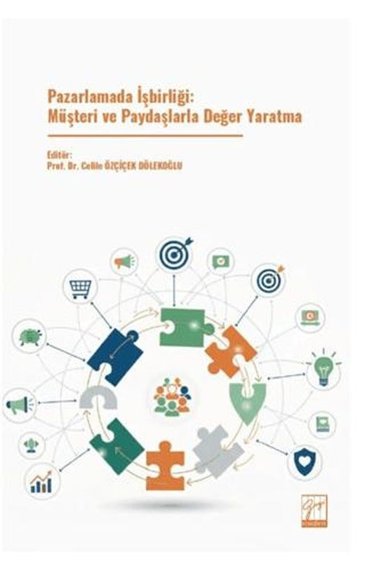 Pazarlamada İşbirliği: Müşteri ve Paydaşlarla Değer Yaratma