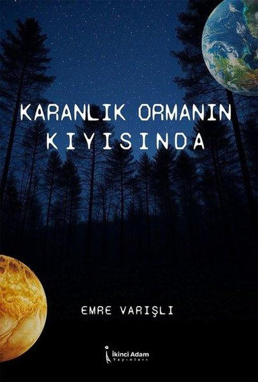 Karanlık Ormanın Kıyısında | İkinci Adam Yayınları (İnce Kapak)