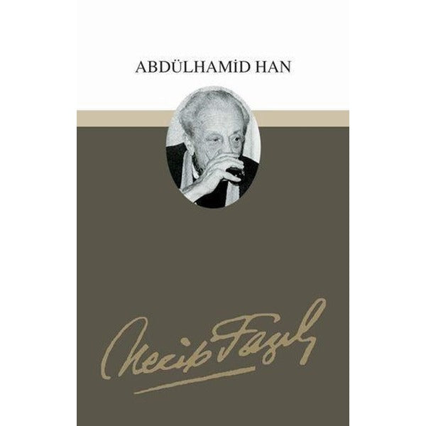 Abdülhamid HanTiyatro Eserleri: 11 | Büyük Doğu Yayınları (İnce Kapak)