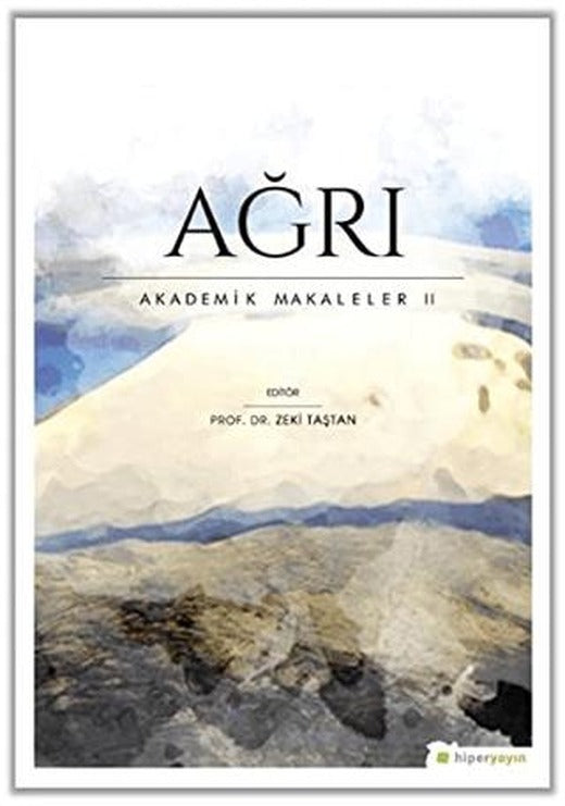 Ağrı - Akademik Makaleler 2 | Hiperlink Yayınları (Ciltsiz)