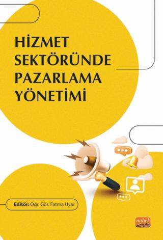 Hizmet Sektöründe Pazarlama Yönetimi | Nobel Bilimsel Eserler (Ciltsiz) - Resim 1