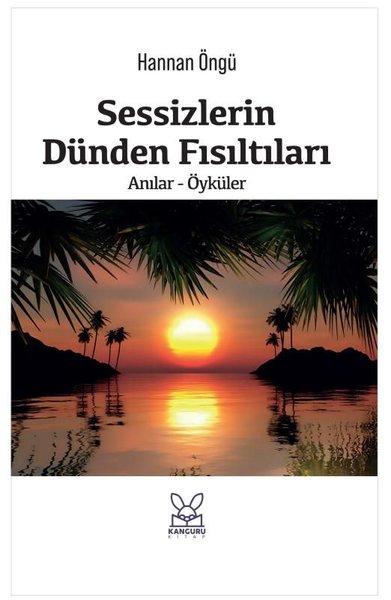 Sessizlerin Dünden Fısıltıları: Anılar-Öyküler | Kanguru Kitap (İnce Kapak) - Resim 1