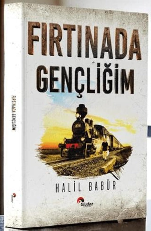 Fırtınada Gençliğim | Uludaz Yayınları (Ciltsiz)