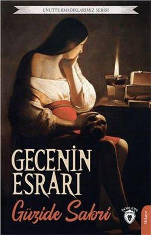 Gecenin Esrarı - Unutturmadıklarımız Serisi | Dorlion Yayınevi (İnce Kapak)
