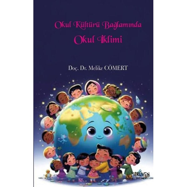 Okul Kültürü Bağlamında Okul İklimi | Serüven Yayınevi (Ciltsiz)