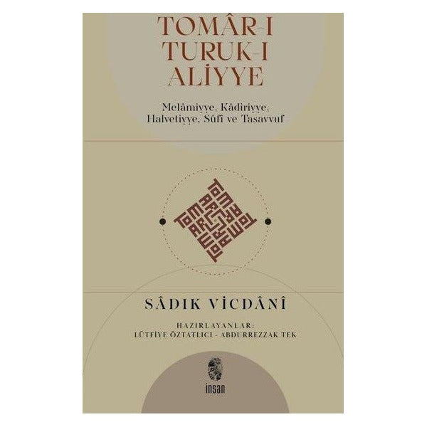 Tomar-ı Tutuk-ı Aliyye: Melamiyye Kadiriyye Halvetiyye Sufi ve Tasavvuf | İnsan Yayınları (İnce Kapak )