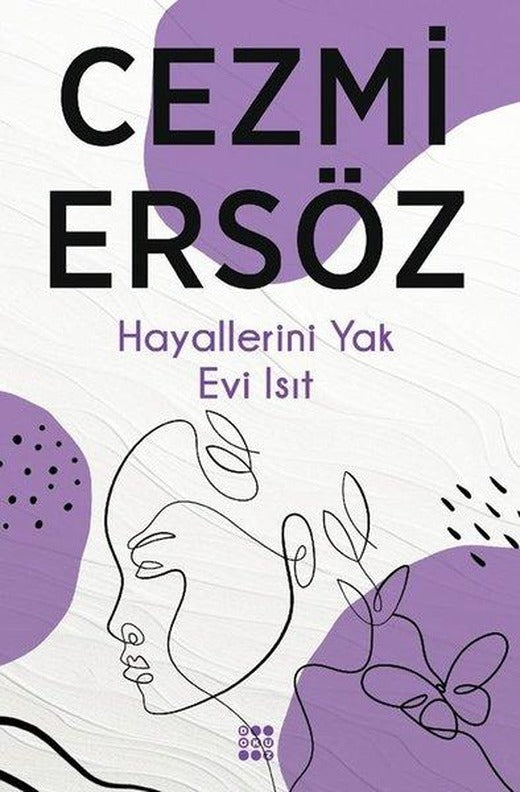 Hayallerini Yak Evi Isıt | Dokuz Yayınları (İnce Kapak)