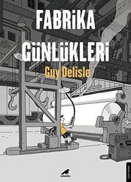 Fabrika Günlükleri | Karakarga