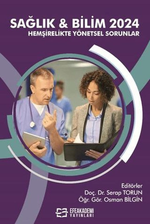 Sağlık & Bilim 2024 - Hemşirelikte Yönetsel Sorunlar