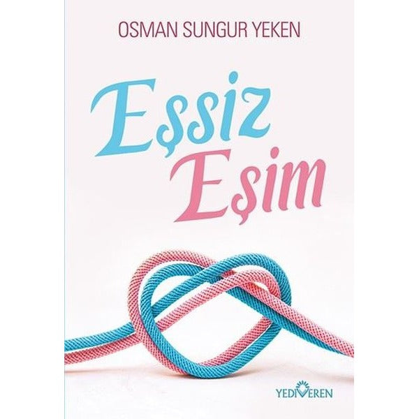 Eşsiz Eşim | Yediveren Yayınları (İnce Kapak )
