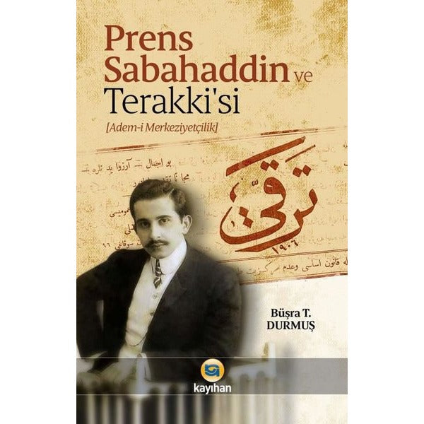 Prens Sabahaddin ve Terakkisi
