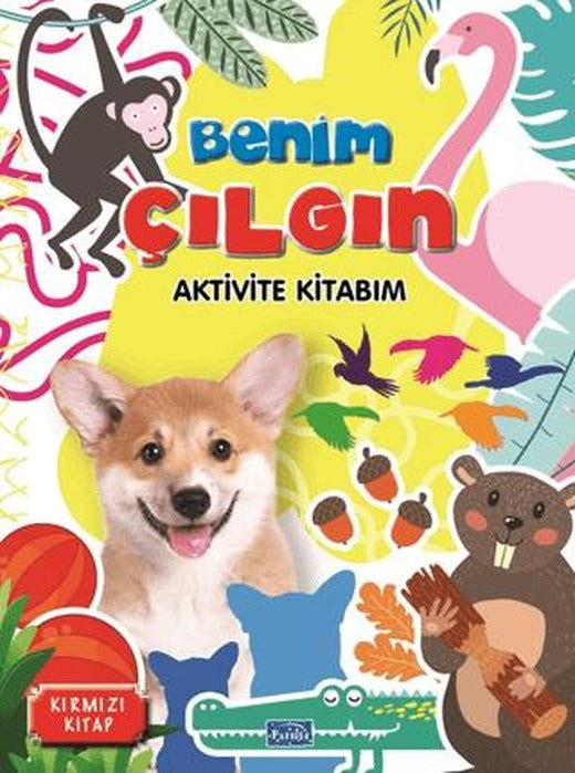 Benim Çılgın Aktivite Kitabım - Kırmızı Kitap | Parıltı Yayınları (Ciltsiz)