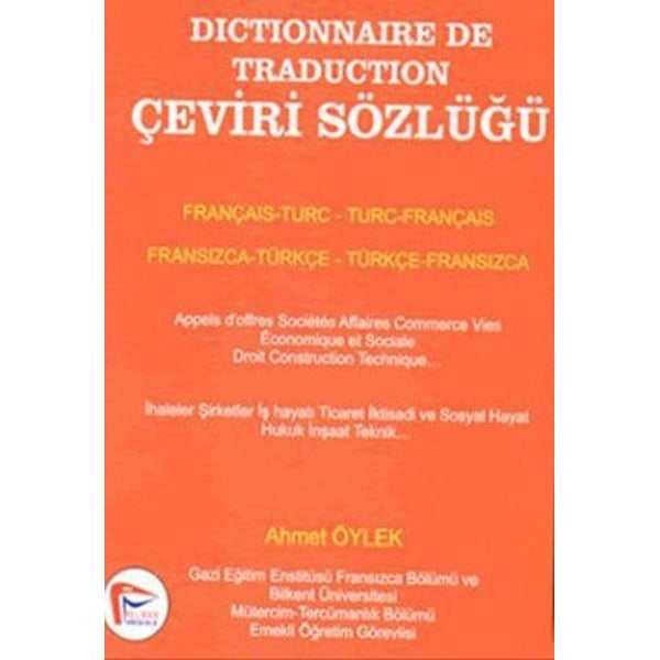 Dictinonnaire De Traduction Çeviri Sözlüğü | Pelikan Yayınları - Dil Eğitimi Dizisi (İnce Kapak)