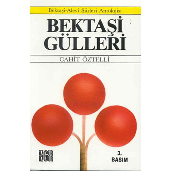 Bektaşi Gülleri | Özgür Yayınları (Ciltsiz)